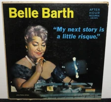 BELLE BARTH MY NEXT STORY IS A LITTLE RISQUE (VG+) LAH-69 1/2 LP VINYL RECORD