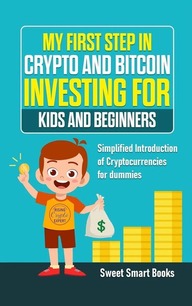 My First Step In Crypto And Bitcoin Investing For Kids And Beginners | Books-image