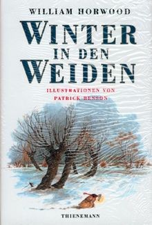 Winter in den Weiden  von Horwood, William, Benso... | Buch | Zustand akzeptabel