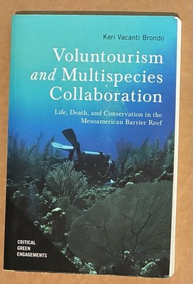 Voluntourism and Multispecies Collaboration   Life, Death, and Conservation in  