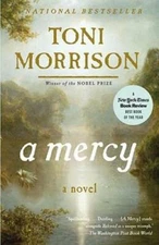 A Mercy - Paperback By Morrison, Toni - GOOD