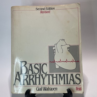 Basic Arrhythmias 2nd Edition by Gail Walraven 1986 (English) Paperback Book