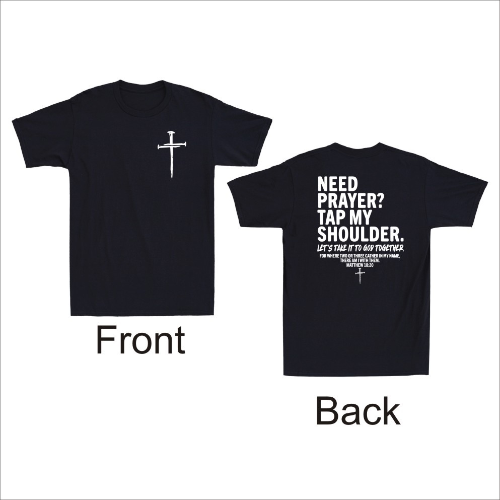 Camiseta para hombre Christian Jesus Need Prayer Tap My Shoulder estampado delantero y trasero