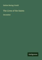 Sabine Baring-Gould | The Lives Of The Saints | Taschenbuch | Englisch (2025)