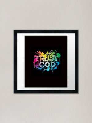 Trust God Kleidung und Mode Rahmen Gerahmtes Wandbild Poster Leinwanddruck Bild