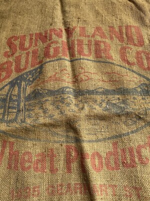 Vtg Sunnyland Bulghur Co Wheat Products Fresno California Empty Burlap Sack Bag
