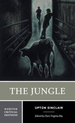 The Jungle (Norton Critical Editions) - Paperback By Sinclair, Upton - VERY GOOD