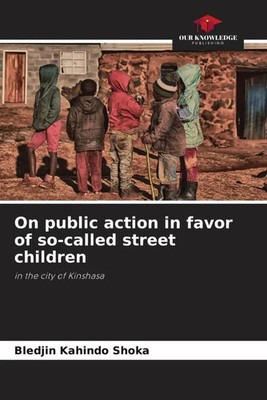 Bledjin Kahindo Shoka | On public action in favor of so-called street children