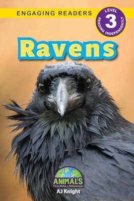 Ravens: Animals That Make a Difference! (Engaging Readers,... - Knight, Aj