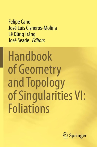 Felipe Cano (U. A.) | Handbook Of Geometry And Topology Of Singularities Vi:...-image