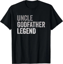 Uncle Godfather Legend A Favorite Uncle Family Baptism T-Shirt - Black, Small, S