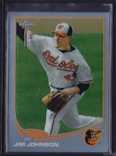 2013 TOPPS CHROME REFRACTOR PARALLEL JIM JOHNSON #36 ORIOLES DODGERS BRAVES A'S