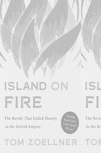 Island on Fire: The Revolt That Ended Slavery i. Zoellner, Tom** - Image 7
