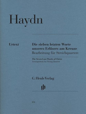 The Seven Last Words of Christ Hob.XX/1B | Besetzung: Streichquartette | Deutsch
