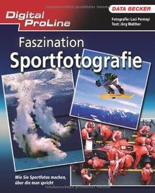 Digital ProLine: Faszination Sportfotografie von J.... | Buch | Zustand sehr gut