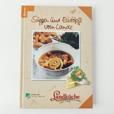 Suppen und Eintöpfe vom Lande Landküche Landbuch Kochen | Zustand SEHR GUT