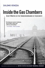 Inside the Gas Chambers : Eight Months in the Sonderkommando of A