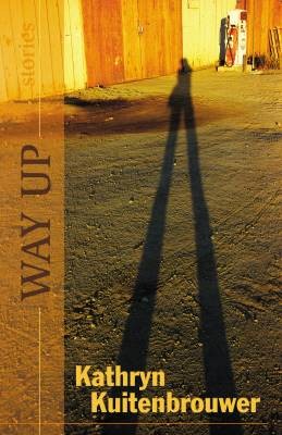 Way Up, Kathryn Kuitenbrouwer,  Paperback