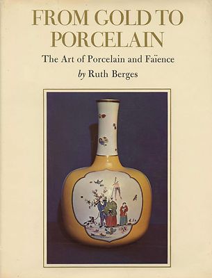 Antique European Porcelain Faience - Origins Makers Types / Book