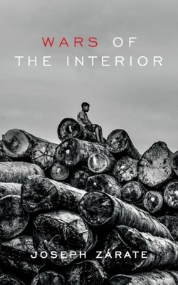 WARS OF THE INTERIOR by Joseph Zarate Paperback Self Help Business