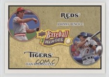 2008 Upper Deck Baseball Heroes Ivan Rodriguez Johnny Bench #185 HOF 2k3