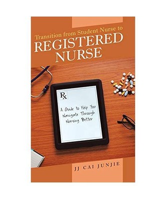 Transition from Student Nurse to Registered Nurse: A Guide to Help You Navigate 