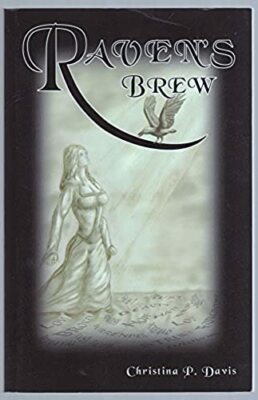 Raven's Brew by Christina P. Davis
