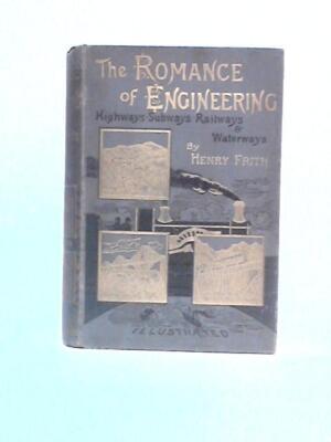 The Romance Of Engineering (Henry Frith) (ID:13881)