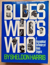 Blues Who's Who - Biographical Dictionary of Blues - Sheldon Harris - US Import