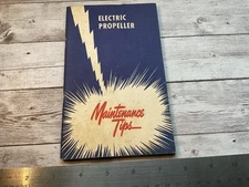 ORIGINAL WWII USN CURTISS-WRIGHT ELECTRIC PROPELLER MAINTENANCE TIPS MANUAL