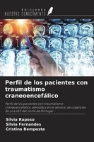 Perfil De Los Pacientes Con Traumatismo CraneoencefáLico SíLvia Raposo (U. A.)