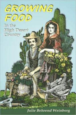Growing Food In The High Desert Country