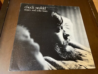 Chuck Neufeld~Ropes and Yoke-Bars~VG+ Folk Rock 80s~Stucky Audio~FAST SHIPPING