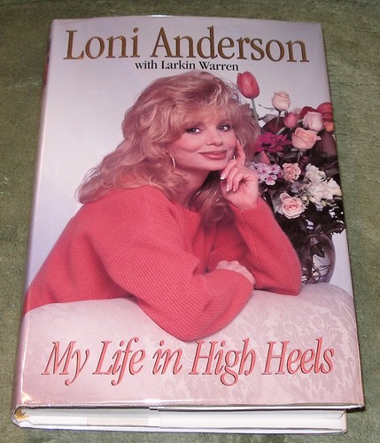MY LIFE IN HIGH HEELS by Loni Anderson 1995 HC/DJ ~ 1st Ed 1st Print ~MINT+Cover