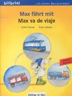 Max fährt mit. Deutsch-Spanisch von Ulrike Fischer und Sven Leberer (2013, Geheftet)