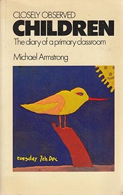 Closely Observed Children: The Diar..., Armstrong, Mich
