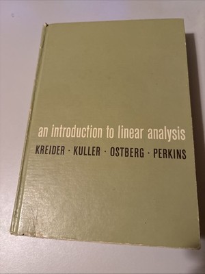AN INTRODUCTION TO LINEAR ANALYSIS (ADDISON-WESLEY SERIES By Donald L Kreider