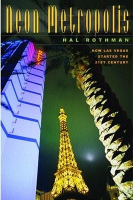 Neon Metropolis by Hal Rothman - 9780415926126