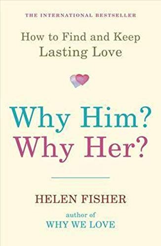 Why Him? Why Her?: How To Find And Keep Lasting Love - Image 4