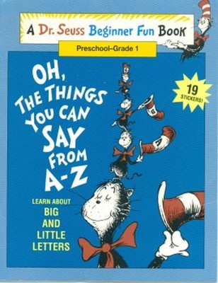 OH, The Things You Can Say From A-Z A Dr. Seuss Beginner Fun Book