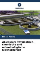 Elmahi Karima | Abwasser: Physikalisch-Chemische Und Mikrobiologische...