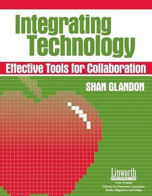 Integrationstechnologie: Effektive Tools für die Zusammenarbeit von Shan Glandon (Englisch