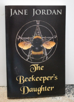 Beekeeper's Daughter by Jane Jordan (2016, Trade Paperback)