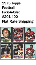 1975 Topps Football - Pick A Card #201-400 Flat Rate Shipping!
