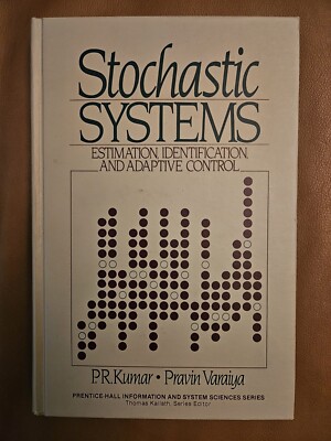 Stochastic systems: Estimation, identification, and adaptive control (Prentice-H