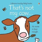 That's Not My Cow by Fiona Watt (Board book, 2015)