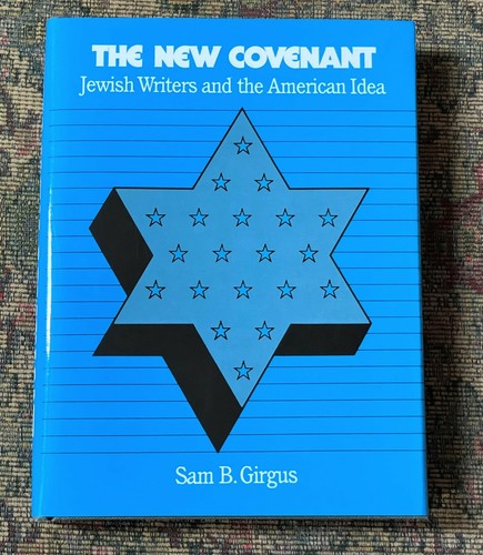 THE NEW COVENANT, Jewish Writers & the American Idea, SIGNED, Sam Girgus, Author - Picture 2 of 9