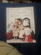 Creative Crafters Ser.: A Closetful of Doll Clothes : For 11-1/2 Inch, 14-Inch,