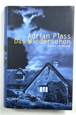 Adrian Plass: Das Wiedersehen. Roman. Gebunden mit Schutzumschlag