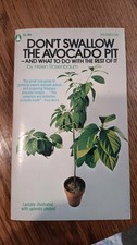 Don't Swallow the Avocado Pit by Helen Rosenbaum